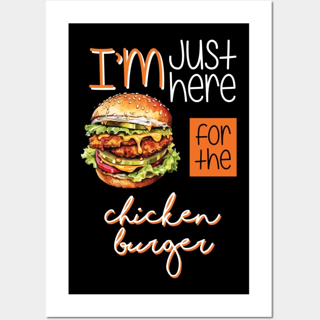 I'm just here for the Chicken Burger Wall Art by FluffigerSchuh